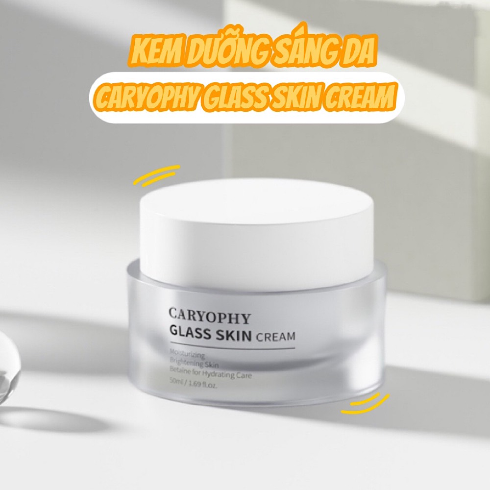 Kem Dưỡng Sáng Da Cấp Ẩm Caryophy Glass Skin Cream 50ml