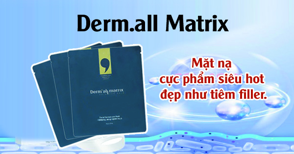 Mặt Nạ Dưỡng Trắng, Chống Lão Hóa Derm All Matrix Facial Dermal Care Mask 35g - Giá cực rẻ!